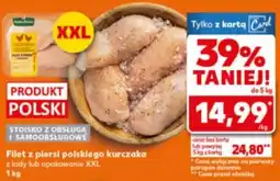 Kaufland Filet z piersi polskiego kurczaka z lady lub opakowanie XXL oferta
