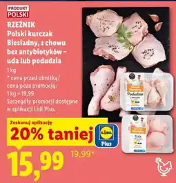 Lidl RZEŹNIK Polski kurczak Biesiadny, z chowu bez antybiotyków - uda lub podudzia oferta