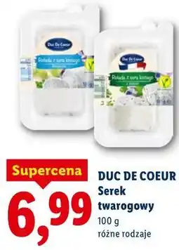 Lidl DUC DE COEUR Serek twarogowy (różne rodzaje) oferta