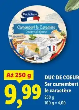 Lidl DUC DE COEUR Ser camembert le caractère oferta