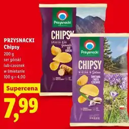 Lidl PRZYSNACKI Chipsy ser górski lub czosnek w śmietanie oferta
