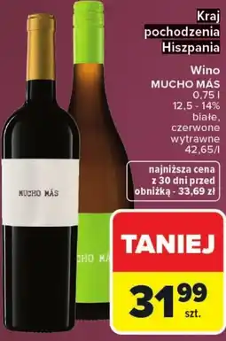 Carrefour Wino Mucho Mas białe lub czerwone wytrawne oferta