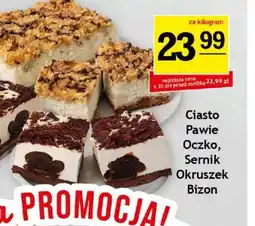 Gram Market Ciasto Pawie Oczko, Sernik, Bizon oferta