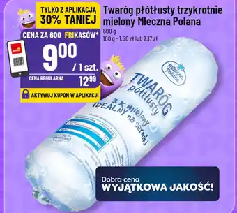 Polomarket Twaróg półtłusty trzykrotnie mielony Mleczna Polana oferta