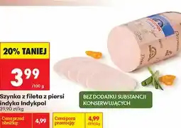 Biedronka Szynka z fileta z piersi indyka Indykpol oferta
