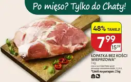 Chata Polska Łopatka bez kości wieprzowa oferta