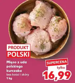 Kaufland Mięso z uda kurczaka oferta