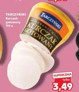 Kaufland Tarczyński Kurczak gotowany oferta