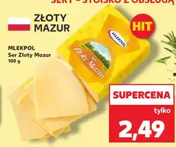 Kaufland Mlekpol Ser Złoty Mazur oferta