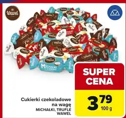 Carrefour Cukierki czekoladowe na wagę Michałki, Trufle, Wawel oferta