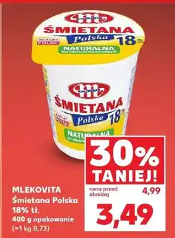 Kaufland Śmietana Polska 18% tł oferta