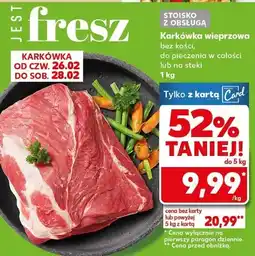 Kaufland Karkówka wieprzowa bez kości, do pieczenia w całości lub w piekle oferta