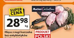 Auchan Mięso z nogi kurczaka Auchan Collection oferta