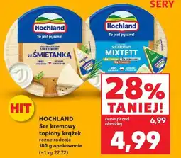 Kaufland Hochland Ser kremowy topiony krążek różne rodzaje oferta