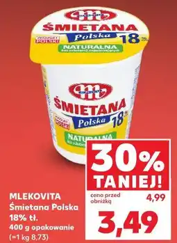 Kaufland Mlekovita Śmietana Polska 18% tł. 400 g opakowanie oferta