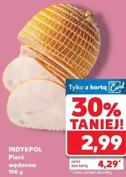 Kaufland INDYKPOL Pierś wędzona oferta