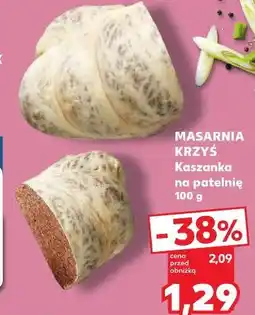Kaufland Masarnia Krzyś Kaszanka na patelnię oferta