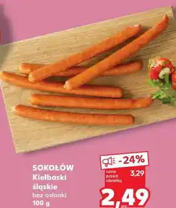 Kaufland SOKOŁÓW Kiełbaski śląskie bez osłonki oferta