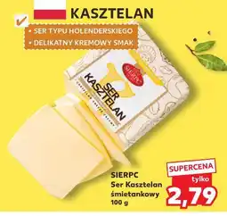 Kaufland SIERPC Ser Kasztelan śmietankowy oferta