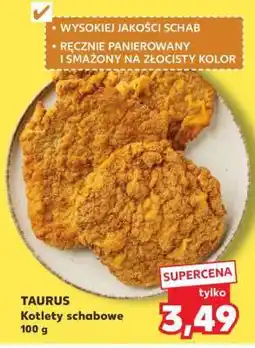 Kaufland TAURUS Kotlety schabowe 100 g oferta