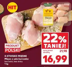 Kaufland K-STOISKO MIĘSNE Mięso z uda kurczaka bez kości, bez skóry 1 kg oferta