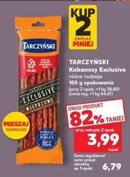Kaufland TARCZYŃSKI Kabanosy Exclusive oferta