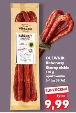 Kaufland OLEWNIK Kabanosy Staropolskie oferta
