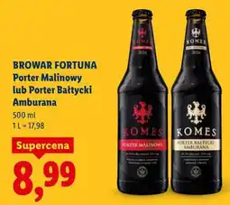 Lidl BROWAR FORTUNA Porter Malinowy lub Porter Bałtycki Amburana oferta