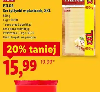 Lidl Pilos Ser tylżycki w plastrach, XXL oferta