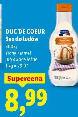 Lidl Duc De Coeur Sos do lodów (słony karmel lub owoce leśne) oferta