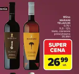 Carrefour Wino półwytrawne Marani oferta