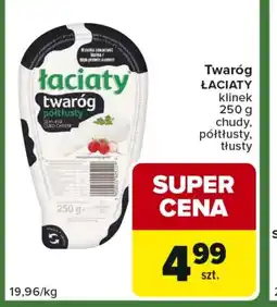 Carrefour Express Twaróg Łaciaty oferta