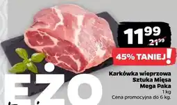 Netto Karkówka wieprzowa Sztuka Mięsa Mega Paka oferta