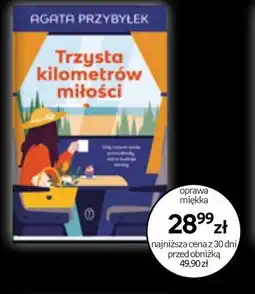 Empik Agata Przybyłek Trzysta kilometrów miłości oferta