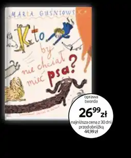 Empik Kto by nie chciał mieć psa? oferta