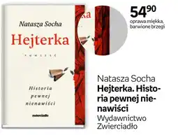 Empik Natasza Socha Hejterka. Historia pewnej nienawiści oferta