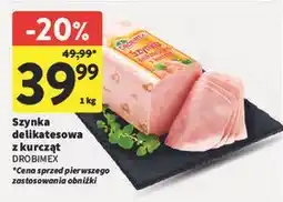 Intermarche Szynka delikatesowa z kurcząt Drobimex oferta