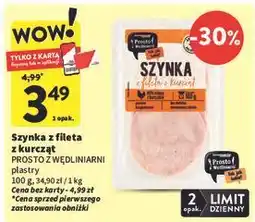 Intermarche Szynka z fileta kurcząt Intermarche Prosto Z Wędliniarni oferta