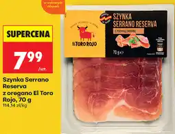 Biedronka Szynka Serrano Reserva z oregano El Toro Rojo oferta