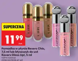 Biedronka Pomadka w płynie Revers Chic, 7,5 ml lub błyszczyk do ust Revers Gloss Up!, 5 ml oferta