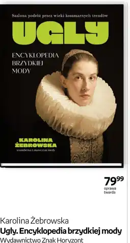 Empik Karolina Zebrowska Ugly. Encyklopedia brzydkiej mody oferta