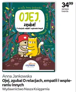 Empik Ojej, zguba! O relacjach, empatii i wspieraniu innych oferta
