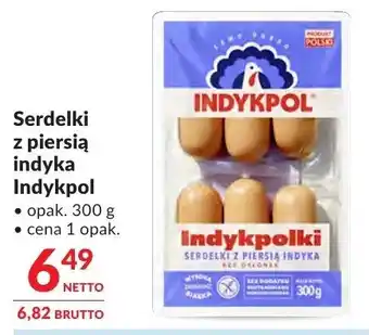 Makro Serdelki z piersia indyka Indykpol oferta