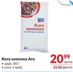 Makro Kora sosnowa Aro oferta