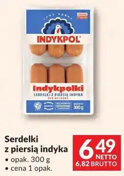 Makro Serdelki z piersia indyka oferta