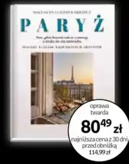Empik Książka Paryż Tam, gdzie historia tańczy z emocją, a sztuka nie zna zmierzchu oferta