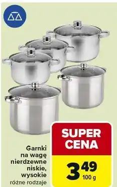 Carrefour Garnki na wagę nierdzewne niskie, wysokie różne rodzaje oferta