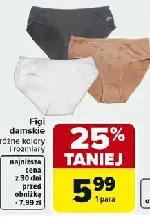 Carrefour Figi damskie różne kolory i rozmiary oferta