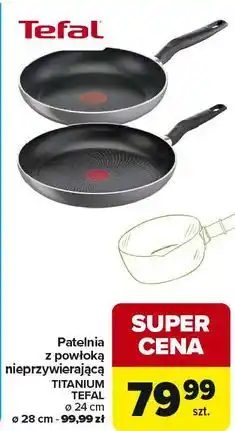 Carrefour Patelnia z powłoką nieprzywierającą TITANIUM TEFAL ø 24 cm oferta