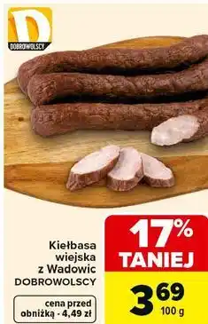 Carrefour Kiełbasa wiejska z Wadowic Dobrowolscy oferta